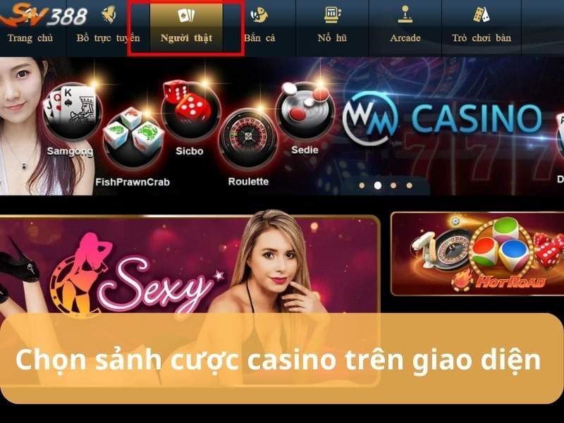 Truy cập sảnh casino SV388