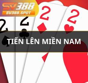 Tiến Lên Miền Nam Online – Game Bài Hấp Dẫn Tại SV388